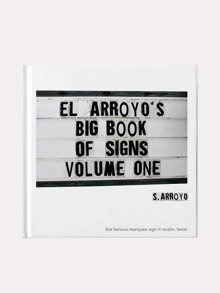 "El Arroyo's Big Book of Signs, Volume One"